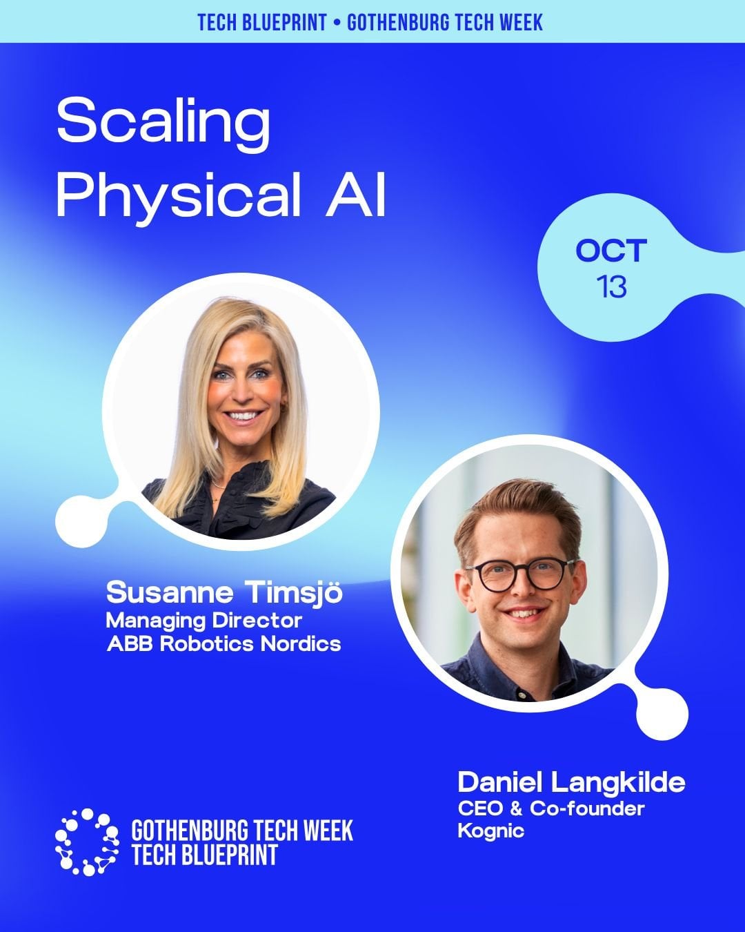 Tech Blueprint, Gothenburg Tech Week, 13 October: Scaling Physical AI with Susanne Timsjö of ABB Robotics Nordics and Daniel Langkilde of Kognic